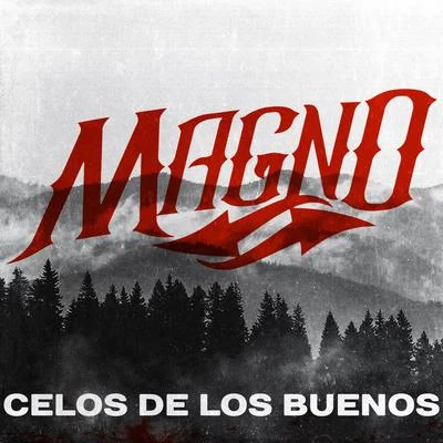 Celos de los Buenos 專輯 GTHM/Broken Toyz/Magno