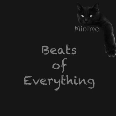 Beats of Everything 专辑 Minimo