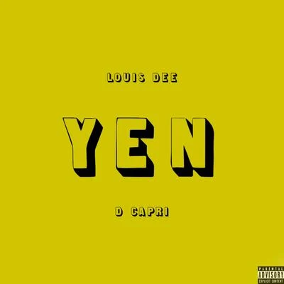 Yen (feat. D Capri) 專輯 Louis Dee