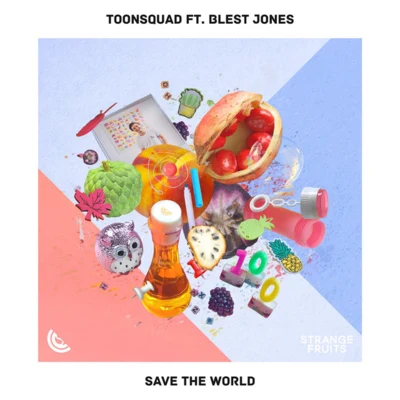 Save The World 專輯 ToonSquad/Joshua Francois/Jerre/Foreignlocal