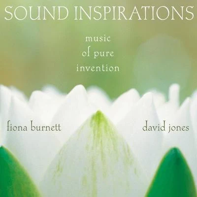 Fiona Burnett Sound Inspirations: Music Of Pure Invention (Live)