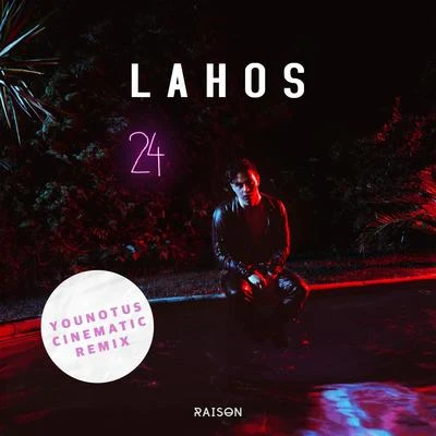 24 (Younotus Cinematic Remix) 专辑 Lahos