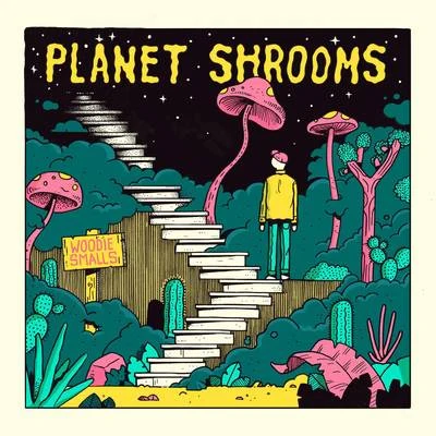 Planet Shrooms 專輯 Laura Tesoro/Loïc Nottet/Woodie Smalls