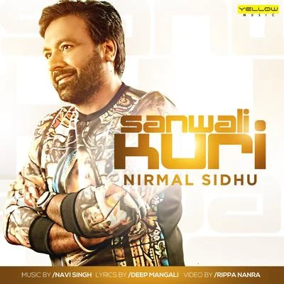 Sanwali Kuri 專輯 Nirmal Sidhu