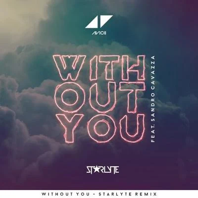 Without You (Starlyte Remix) 專輯 Starlyte