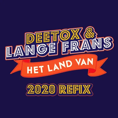 Het Land Van (2020 Refix) 专辑 Lange Frans