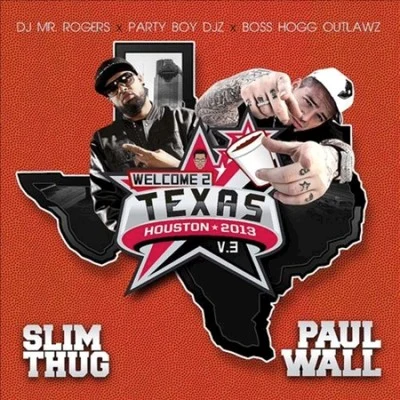 Welcome 2 Texas, Vol. 3 專輯 BOSS HOGG OUTLAWZ/Slim Thug