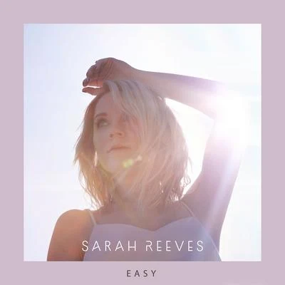 Easy 專輯 Sarah Reeves