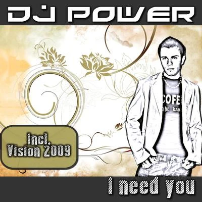 I Need You 专辑 Dj Power