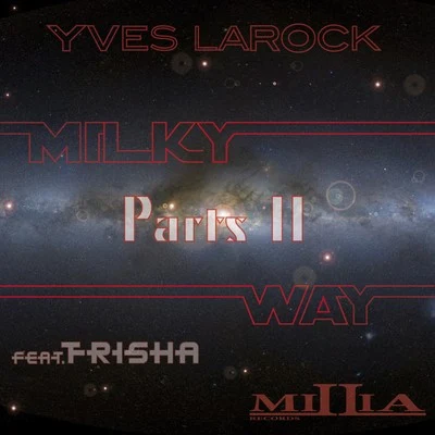 Milky Way Part.2 专辑 Yves Larock