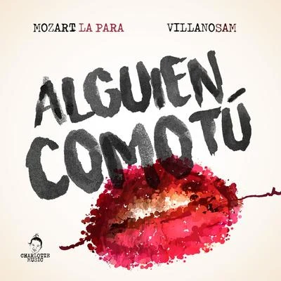 Alguien Como Tu (feat. Villano Sam) 專輯 Mozart La para