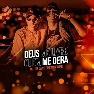 Deus Me Livre, Quem Me Dera 專輯 MC Menor MR