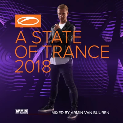 A State Of Trance 2018 (Mixed by Armin van Buuren) 專輯 Pakito/Armin van Buuren/Sunfreakz/BT/Tiesto