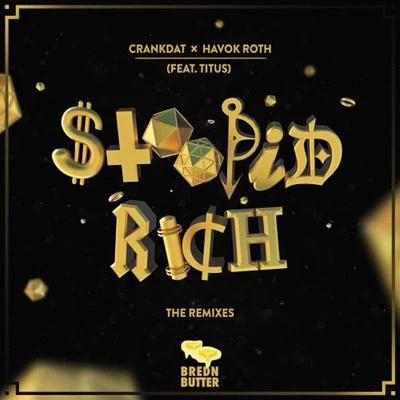 Stoopid Rich: The Remixes 專輯 Titus/Dark Heart