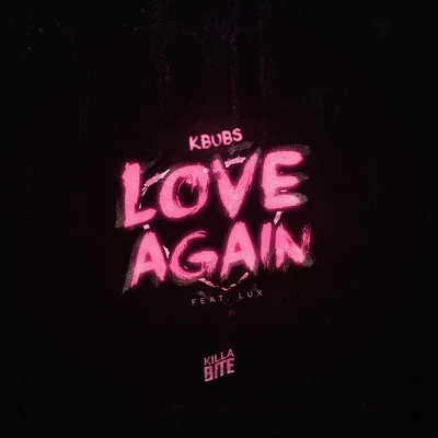 Love Again 專輯 Kbubs/Kyle Reynolds