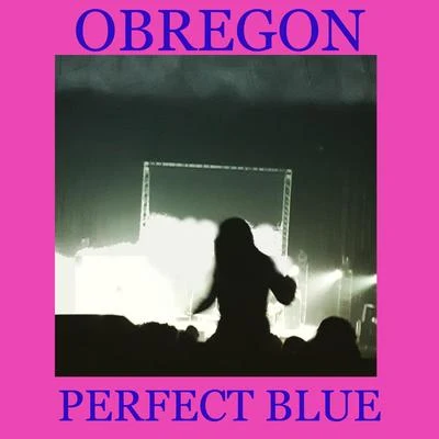 Perfect Blue 專輯 Obregon