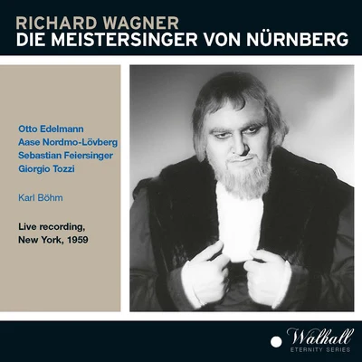 Werner TrippKarl BohmWiener Philharmoniker WAGNER, R.: Meistersinger von Nürnberg (Der) [Opera] (Edelmann, Nordmo-Lövberg, Feiersinger, Tozzi, Böhm) (1959)