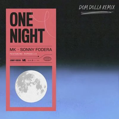 One Night (Dom Dolla Remix) 專輯 Dom Dolla/Isaac Tichauer/Trinidad/Rufus