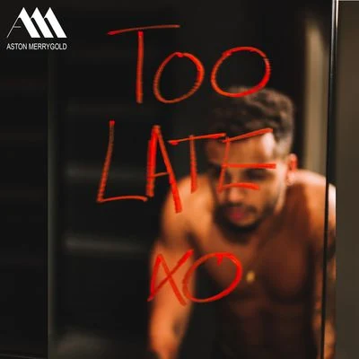 Too Late 專輯 Aston Merrygold