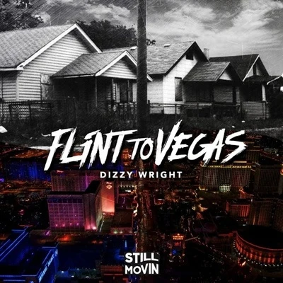 Flint to Vegas 專輯 Dizzy Wright/Mark Battles