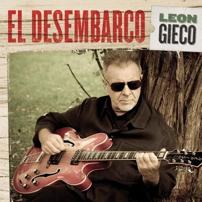 El Desembarco 专辑 León Gieco