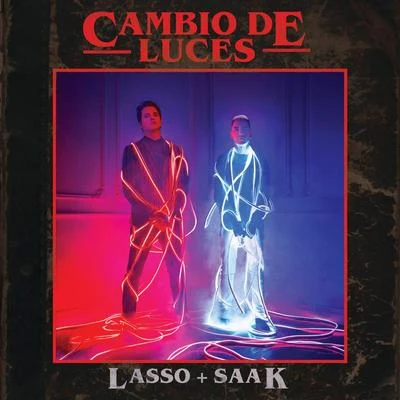 Cambio De Luces 专辑 Saak/Melissa Galindo/Yhezid