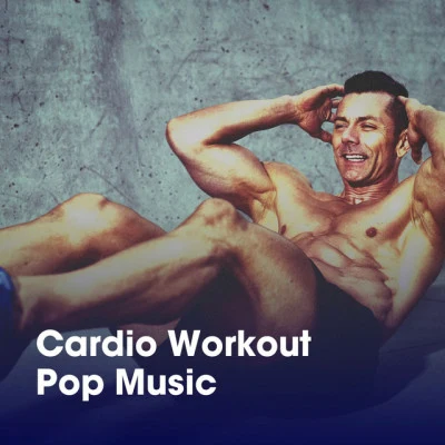 Cardio Workout Pop Music 專輯 Running Hits/Top 40