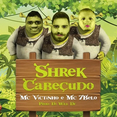 Shrek Cabeçudo 專輯 DJ Alex BNH/Mc 7Belo/MC W1