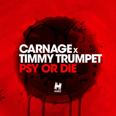 Carnage Psy Or Die