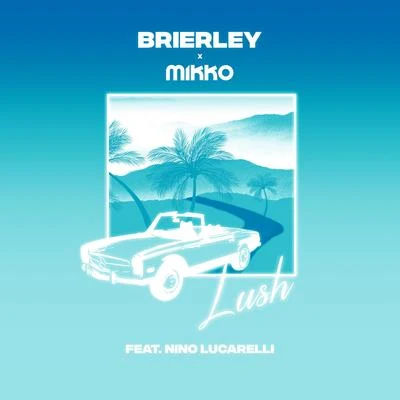 Lush 專輯 Brierley