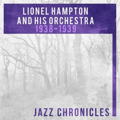 Lionel Hampton: 1938-1939 (Live) 專輯 Lionel Hampton and His Orchestra