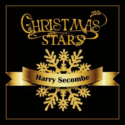 Christmas Stars: Harry Secombe 专辑 Harry Secombe/Michael Bentine/Peter Sellers/Spike Milligan