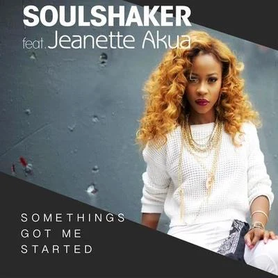 Somethings Got Me Started 專輯 Soulshaker/Ruff Loaderz