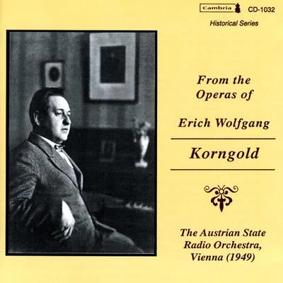 KORNGOLD, E.W.: Opera Arias (From the Operas of Erich Wolfgang Korngold) (Korngold) (1949) 專輯 Erich Wolfgang Korngold