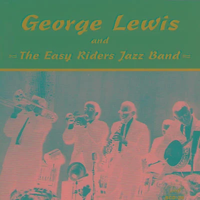 George Lewis and the Easy Riders Jazz Band 專輯 George Lewis