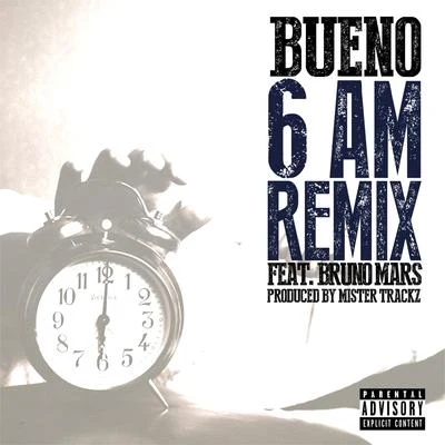 BUENO 6 Am (feat. Bruno Mars) [Remix]