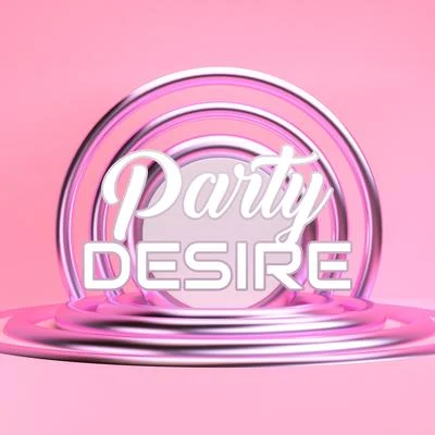 Party Desire: 15 Chillout Songs for All Those Craving a Party 專輯 Cocktail Bar Chillout Music Ensemble/Crazy Party Music Guys/Electronic Music Zone