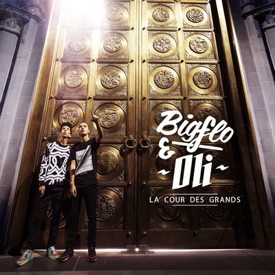 La cour des grands 專輯 Bigflo & Oli