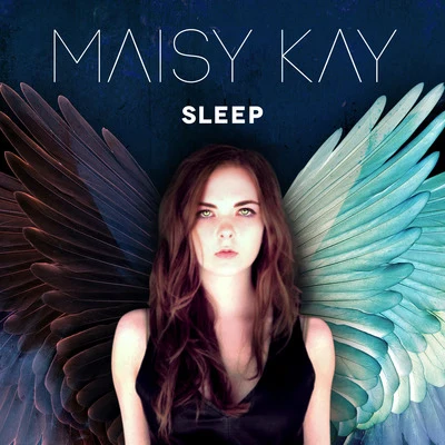 Sleep 专辑 Maisy Kay