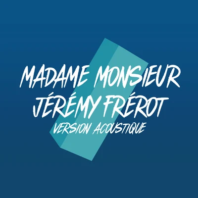 Madame Monsieur Comme un voleur (Version acoustique)