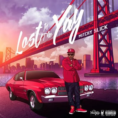 Lost in the Yay 專輯 Mitchy Slick