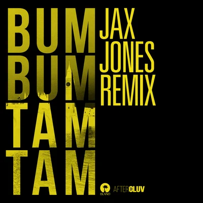 Bum Bum Tam Tam (Jax Jones Remix) 專輯 MC Fioti