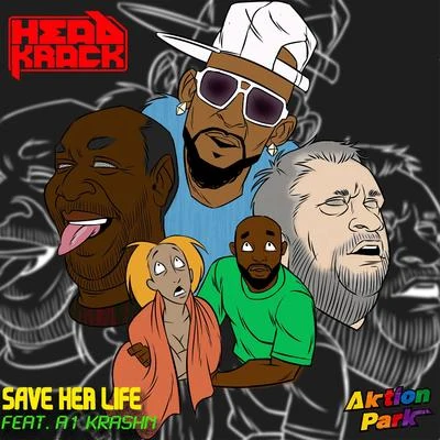 Save Her Life 專輯 Jae Mansa/Headkrack