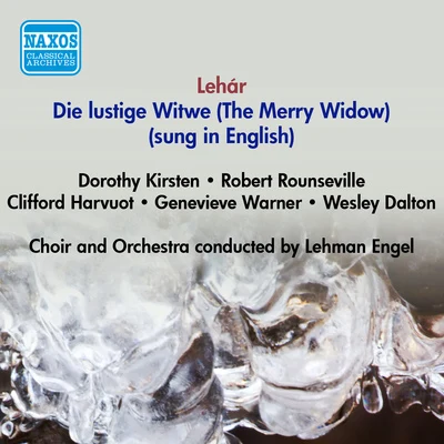 LEHAR, F.: Merry Widow (The) [Operetta] (Sung in English) (Highlights) (1952) 專輯 Lawrence Winters/Lehman Engel/Helen Dowdy/George Fisher/Inez Matthews