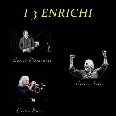 I 3 enrichi 專輯 Enrico Pieranunzi/Ulysses Owens Jr./Thomas Fonnesbæk