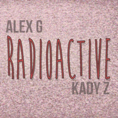 Radioactive 專輯 Alex G