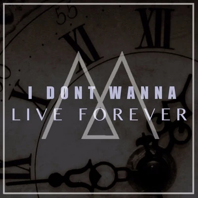 I Don&#x27;t Wanna Live Forever 专辑 Madilyn Bailey