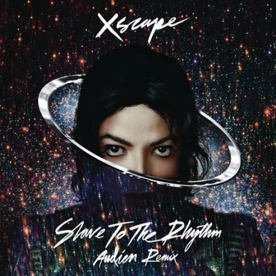 Slave To The Rhythm (Audien Remix) 專輯 Michael Jackson/Irene Cara/Sade/Percy Sledge/Thelma Houston