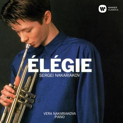 Élégie: Songs by Schumann, Schubert and Others, Arranged for Trumpet and Piano 专辑 Saulius Sondeckis/Sergei Nakariakov/Lithuanian Chamber Orchestra