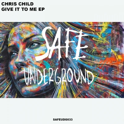 Give It To Me EP 专辑 Chris Child